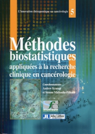 Méthodes biostatistiques appliquées à la recherche clinique en cancérologie