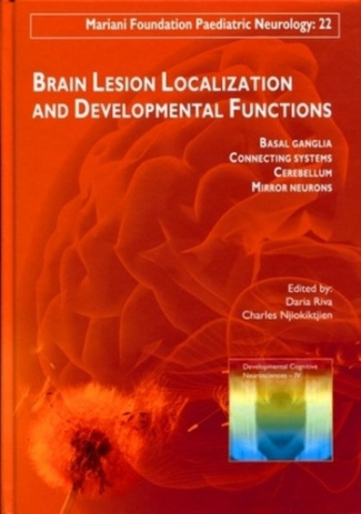Brain Lesion Localization and Developmental Functions. Basal ganglia, Connecting systems, Cerebellum