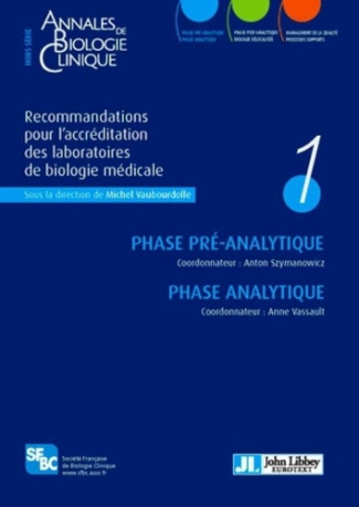 Annales de Biologie Clinique Hors-série : Recommandations pour l?accréditation des laboratoires de b