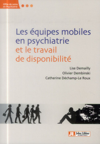 Les équipes mobiles en psychiatrie et le travail de disponibilité