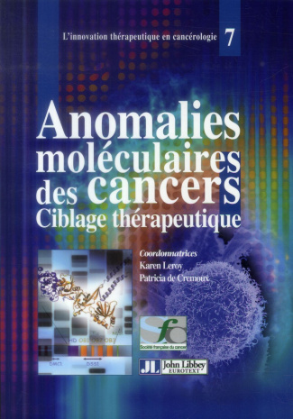 Anomalies moléculaires des cancers : ciblage thérapeutique