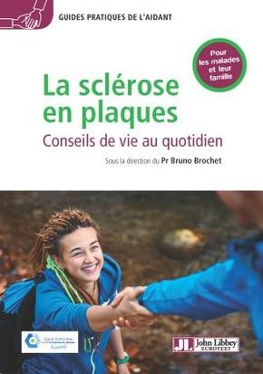 La sclérose en plaques. Conseils de vie au quotidien