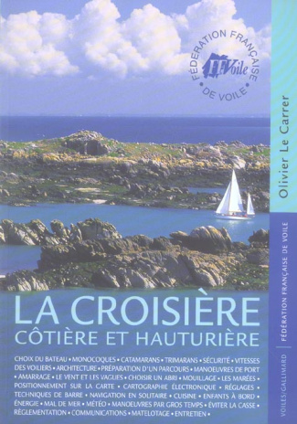 La croisière . Côtière et hauturière