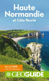 Haute Normandie et Côte Fleurie. 3e édition