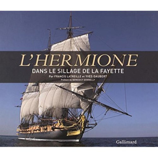 L'Hermione. Coffret en 2 volumes : Une frégate pour la liberté ; Dans le sillage de La Fayette
