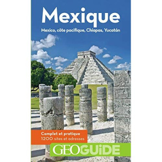 Mexique. Mexico, côte pacifique, Chiapas, Yucatan, 9e édition