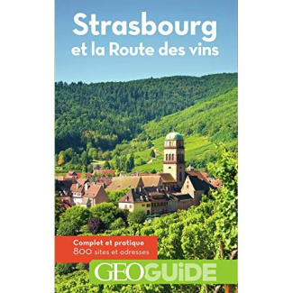 Strasbourg et la Route des vins. 2e édition