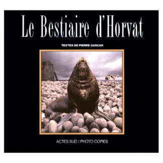 Le Bestiaire d'Horvat