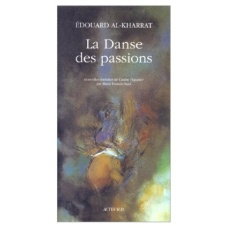 La danse des passions. Et autres nouvelles