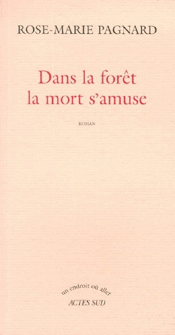 Dans la forêt la mort s'amuse