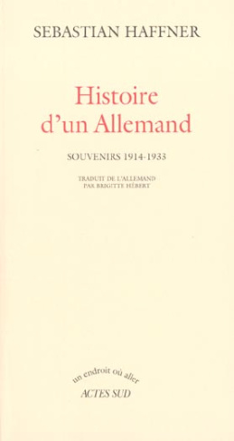 Histoire d'un Allemand. Souvenirs 1914-1933
