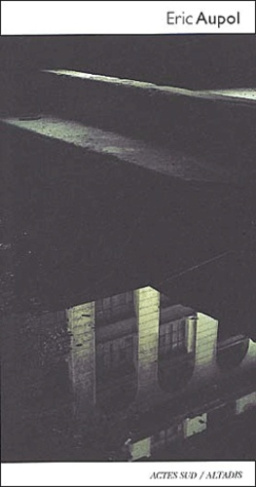 Eric Aupol. Photographies 2000-2002, édition bilingue français-espagnol
