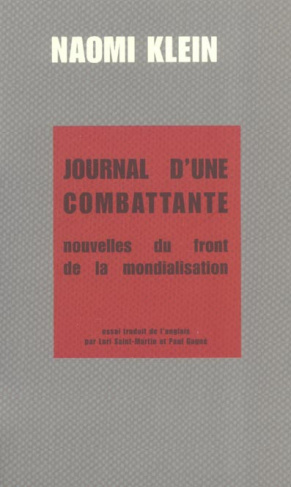 Journal d'une combattante. Nouvelles du front de la mondialisation