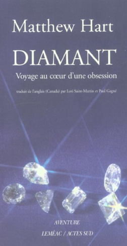 Diamant. Voyage au coeur d'une obsession