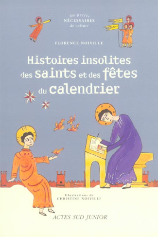 Histoires insolites des saints et des fêtes du calendrier