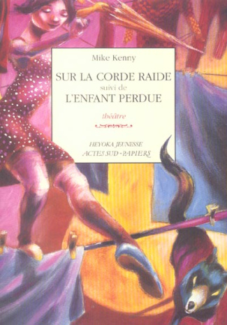 Sur la corde raide suivi de L'enfant perdue