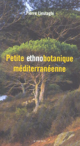 Petite ethnobotanique méditerranéenne