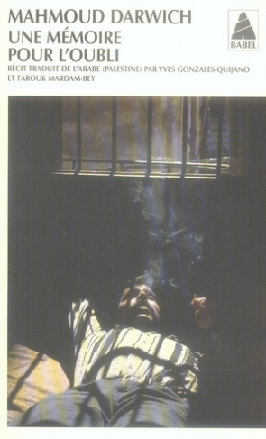 Une mémoire pour l'oubli. Le temps : Beyrouth, Le lieu : un jour d'août 1982