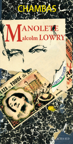 Manolete, Malcolm Lowry
