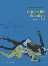 La jeune fille et le nègre Tome 2 : Babette et Sophie