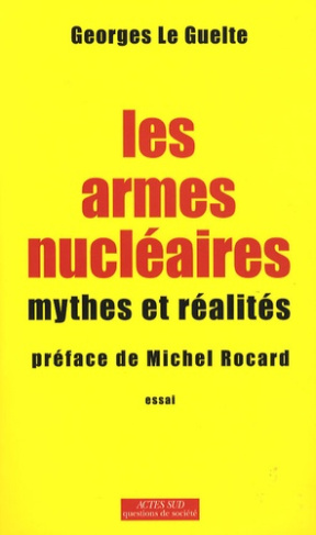 Les armes nucléaires. Mythes et réalités