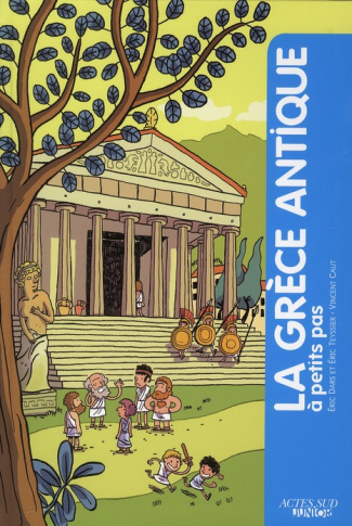 La Grèce antique à petits pas