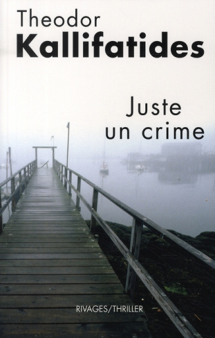 Kristina Vendel Tome 1 : Juste un crime