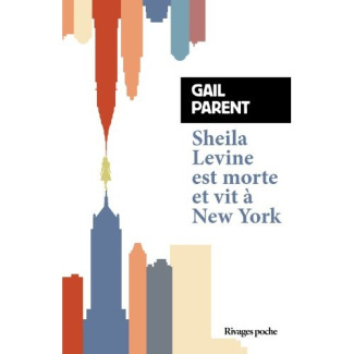 Sheila Levine est morte et vit à New York