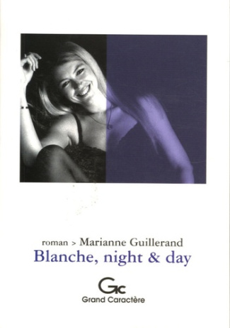 BLANCHE, NIGHT AND DAY ( C 16)