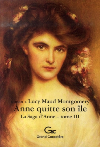 SAGA D'ANNE 3 - ANNE QUITTE SON ILE NOUVELLE EDITION