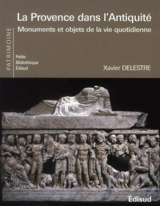PROVENCE DANS L'ANTIQUITE (LA)