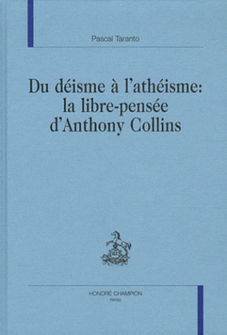 DU DEISME A L'ATHEISME: LA LIBRE-PENSEE D'ANTHONY COLLINS.