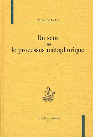 DU SENS DANS LE PROCESSUS METAPHORIQUE