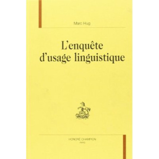 L'ENQUETE D'USAGE LINGUISTIQUE.