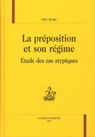 LA PREPOSITION ET SON REGIME. ETUDE DES CAS ATYPIQUES.