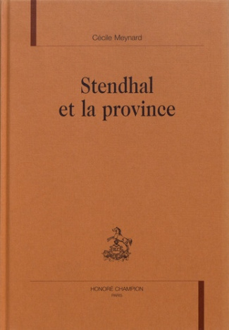 STENDHAL ET LA PROVINCE.
