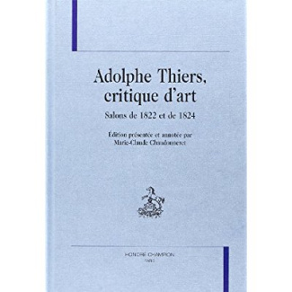 ADOLPHE THIERS, CRITIQUE D'ART. SALONS DE 1822 ET DE 1824.
