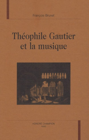 THEOPHILE GAUTIER ET LA MUSIQUE