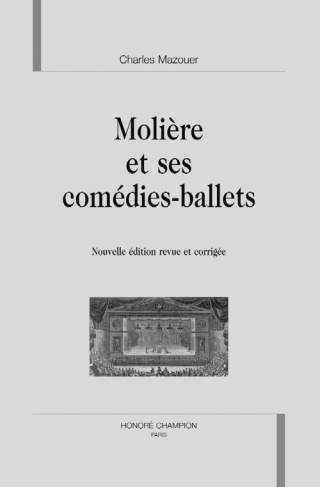MOLIERE ET SES COMEDIES BALLETS