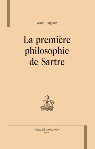 LA PREMIERE PHILOSOPHIE DE SARTRE