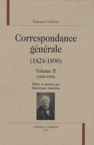 CORRESPONDANCE GENERALE (1824-1890). VOL.2. 1860-1890. ED.M.-L. AURENCHE