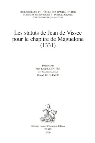 LES STATUTS DE JEAN DE VISSEC POUR LE CHAPITRE DE MAGUELONE (1331)