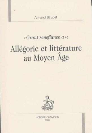 ALLEGORIE ET LITTERATURE AU MOYEN AGE