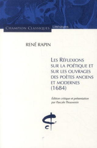 Réflexions sur la poétique et sur les ouvrages des poètes anciens et modernes (1684)