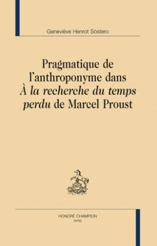 PRAGMATIQUE DE L'ANTHROPONYME DANS A LA RECHERCHE DU TEMPS PERDU DE MARCEL PROUST