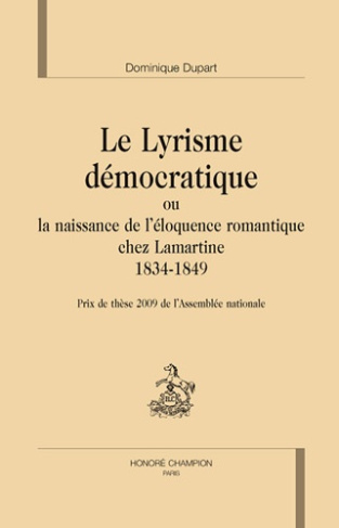 LE LYRISME DEMOCRATIQUE OU LA NAISSANCE DE L'ELOQUENCE ROMANTIQUE CHEZ LAMARTINE