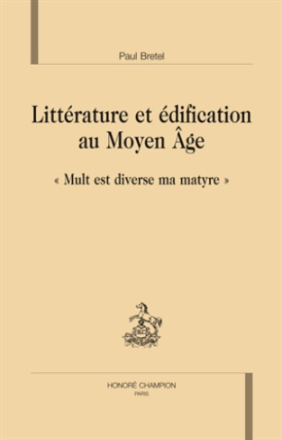LITTERATURE ET EDIFICATION AU MOYEN AGE