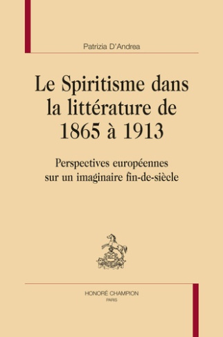 LE SPIRITISME DANS LA LITTERATURE DE 1865 A 1913