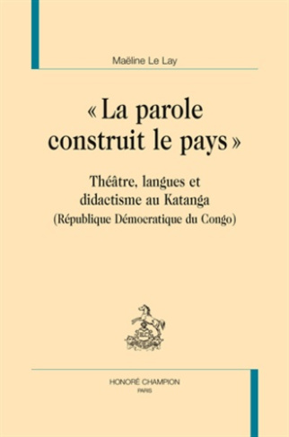 LA PAROLE CONSTRUIT LE PAYS