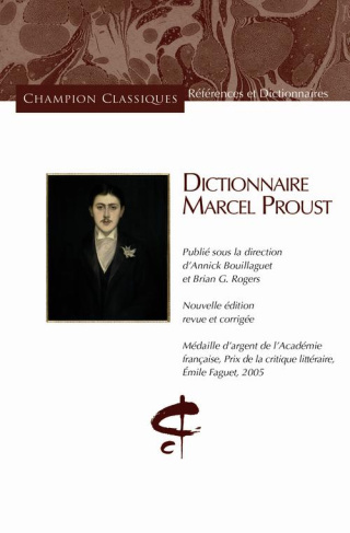 Dictionnaire Marcel Proust. Edition revue et corrigée